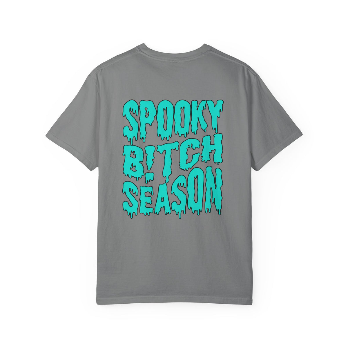 Spooky Bitch Season Unisex Garment-Dyed T-shirt