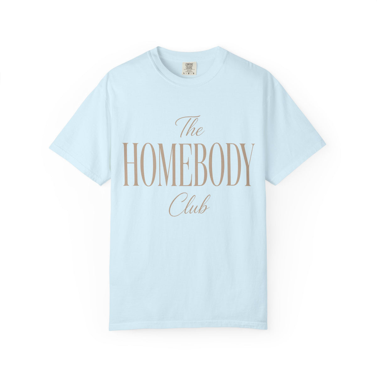 The Homebody Club Unisex Garment-Dyed T-shirt