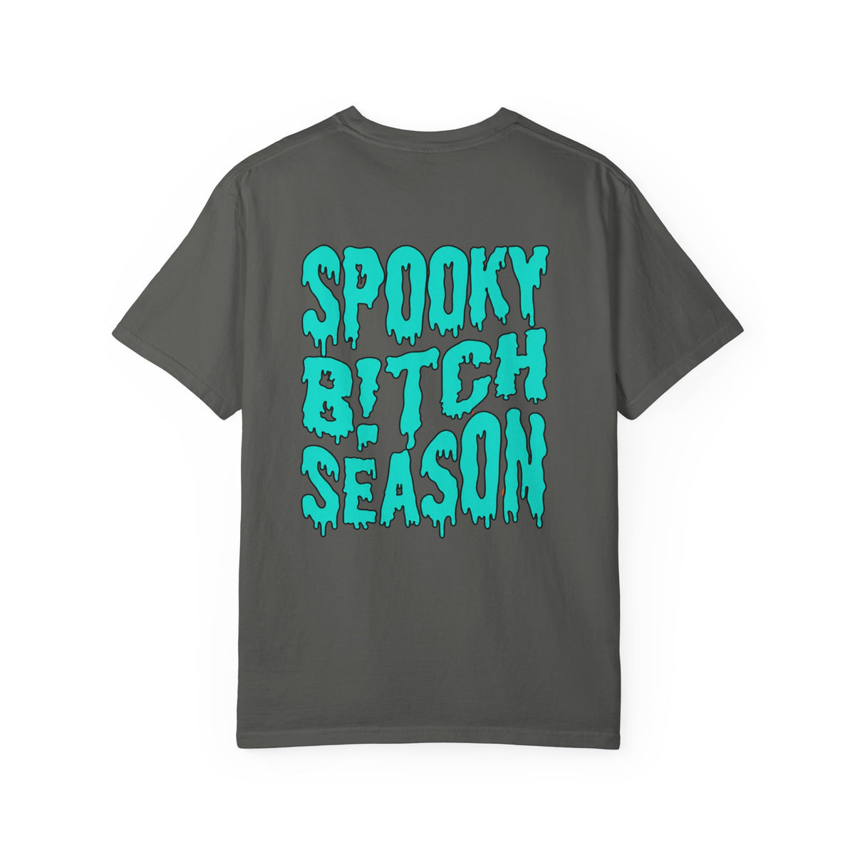Spooky Bitch Season Unisex Garment-Dyed T-shirt